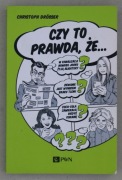 578 Czy to prawda, że... Christoph Drosser PWN 