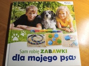 [unikat]Sam robię zabawki dla mojego psa.Dziecko.Zabawa.Dogoterapia.HIT
