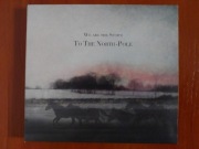 We Are The Storm – To The North-Pole 2011 CD digipack 