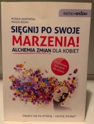 JANKOWSKA, RODAK - SIĘGNIJ PO SWOJE MARZENIA - ALCHEMIA ZMIAN DLA KOBIET