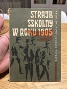 STRAJK SZKOLNY W ROKU 1905 - BARBARA PETROZOLIN SKOWROŃSKA 