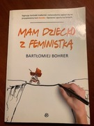 Mam dziecko z feministką  B.Bohrer