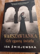 WARSZAWIANKA,Gdy zgasną światła-IDA ŻMIEJEWSKA.Polecam