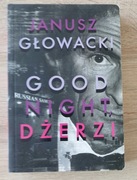 Good night, Dżerzi - Janusz Głowacki