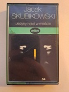 Kaseta magnetofonowa Jacek Skubikowski Jedyny hotel w mieście