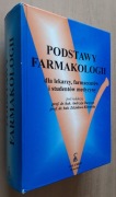 Podstawy farmakologii dla lekarzy, farmaceutów i studentów medycyny