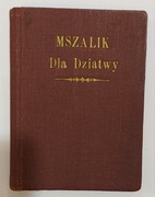 Mszalik dla dziatwy, ks. dr Zygmunt Bielawski - 1931 r.