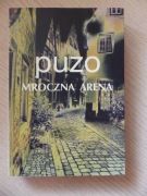 Mroczna Arena Mario Puzo Wydawnictwo Albatros 2004