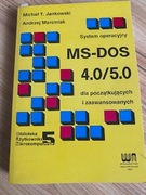 System operacyjny MS-DOS4.0/5.0 dla początkujących i zaawansowanych.