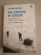 Owen Beattie, John Geiger Na zawsze w lodzie 