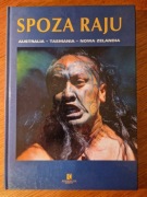 Spoza raju Australia Tasmania Nowa Zelandia