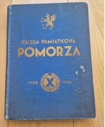 KSIĘGA PAMIĄTKOWA DZIESIĘCIOLECIA POMORZA