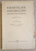 Kwartalnik Historyczny XLVI  zeszyt 3-4  1932r.