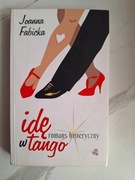 Idę w tango Joanna Fabicka