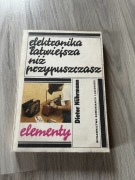 Elektronika łatwiejsza niż przypuszczasz - elementy - Dieter Nuhrmann