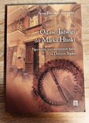 Od Św. Jadwigi do Marka Hłaski. Niezwykłe losy ludzi na Dolnym Śląsku