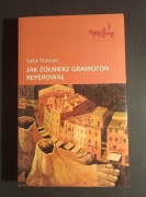 Jak żołnierz gramofon reperował - Saša Stanišić