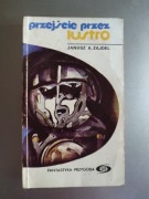 Janusz A. Zajdel - Przejście przez lustro 