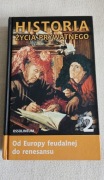Historia życia prywatnego. Od Europy feudalnej do Renesansu 