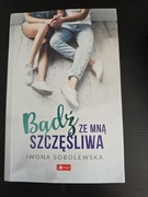 Iwona Sobolewska, Bądź że mną szczęśliwa