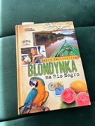 Blondynka na Rio Negro Pawlikowska