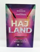 Hajland Jak ćpają nasze dzieci książka Banaszak Jankowska