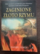 Zaginione złoto Rzymu. Daniel Costa