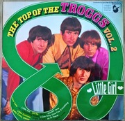 LP The Troggs Little Girl (The Top Of The Troggs Vol 2) 1st Germany Press G