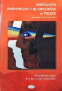 Ireneusz Kaczmarczyk - Wspólnota Anonimowych Alkoholików w Polsce