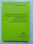 Koncepcje reform szkolnych Czesław Kupisewicz
