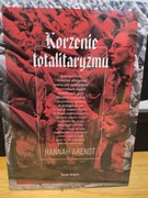 Hannah Arendt - Korzenie Totalitaryzmu 
