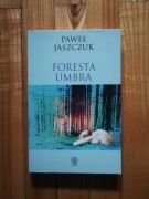 książka "Foresta umbra" Paweł Jaszczuk
