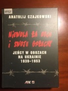 Niewola za obce i swoje grzechy   A. Czajkowski