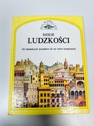 Dzieje ludzkości. Od tajemniczych pocątków do ery lotów kosmicznych.