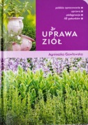 Uprawa ziół Agnieszka Gawłowska