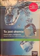 To jest chemia Chemia ogólna i organiczna Zakres podst. liceum i technikum
