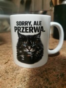 Kubek z kotem |napis sorry ale przerwa | maine coon |idealny na prezent 