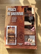 Prace w drewnie- wydawnictwo Arkady