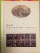 Jan Kracik - Ludzie Królewskich Niepołomic