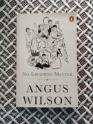 NO LAUGHING MATTER ANGUS WILSON