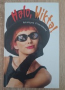 HALO, WIKTA! Katarzyna Pisarzewska