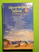 Opowiadania letnie a nawet gorące