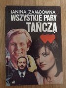 Wszystkie pary tańczą Janina Zającówna
