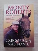 Czego uczą nas konie - Monty Roberts 