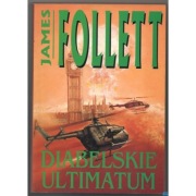 Diabelskie ultimatum - Follett Ken