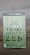 The Three Pillars of Zen Teaching Practice and Enlight Philip Kapleau. 