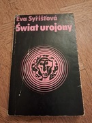 Świat urojony. Eva Syristowa