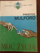 Moc życia   Prentice Mulford