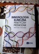 Immunologia kliniczna. Praktyczny przewodnik Izabela Toczyńska