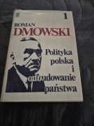Polityka polska i odbudowanie państwa część 1 i 2. Roman Dmowski